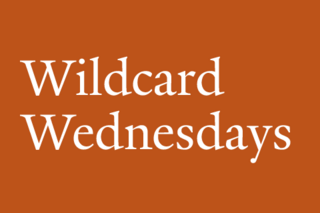 Wildcard Wednesdays